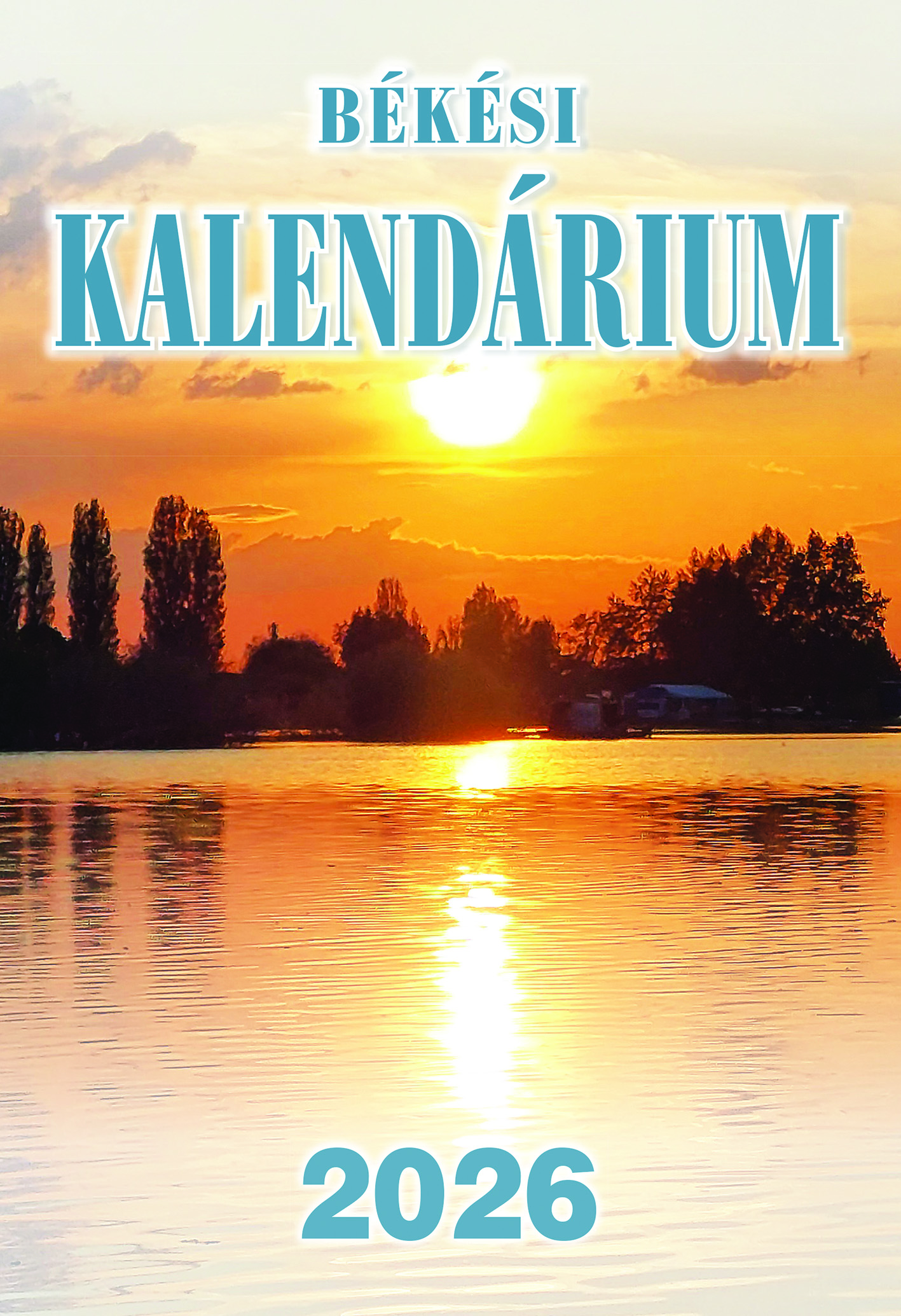 Békési Kalendárium 2026 — a kiadvány borítója
